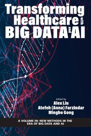 Transforming Healthcare with Big Data and AI, 