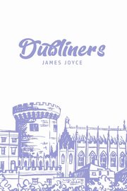 Dubliners, Joyce James