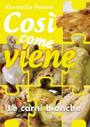 Cos? come viene - LE CARNI BIANCHE, Benassi Alessandra