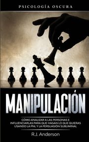 Manipulacin, Anderson R.J.