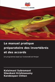 Le manuel pratique prparatoire des invertbrs et des accords, Subramani Kalaimani