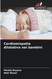Cardiomiopatia dilatativa nei bambini, Bayene Maalej