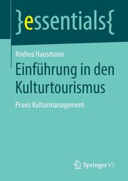 Einfhrung in den Kulturtourismus, Hausmann Andrea