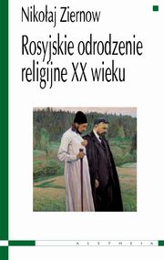 ksiazka tytu: Rosyjskie odrodzenie religijne XX wieku autor: Ziernow Nikoaj