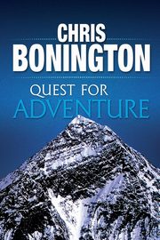 Quest for Adventure, Bonington Chris