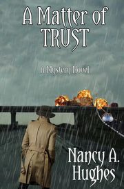 A Matter of Trust, Hughes Nancy A