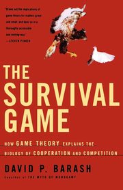 The Survival Game, Barash David P.