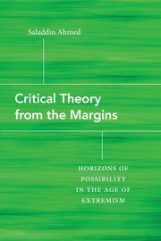 Critical Theory from the Margins, Ahmed Saladdin
