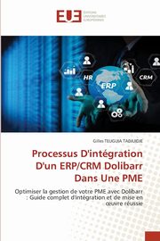 Processus D'intgration D'un ERP/CRM Dolibarr Dans Une PME, TEUGUIA TADJUIDJE Gilles