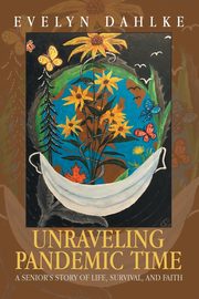 Unraveling Pandemic Time, Dahlke Evelyn
