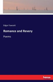 Romance and Revery, Fawcett Edgar