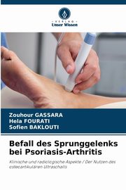 Befall des Sprunggelenks bei Psoriasis-Arthritis, Gassara Zouhour