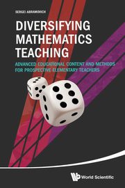 DIVERSIFYING MATHEMATICS TEACHING, SERGEI ABRAMOVICH