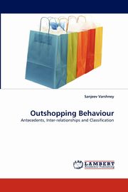 Outshopping Behaviour, Varshney Sanjeev