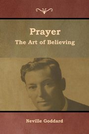 Prayer, Goddard Neville