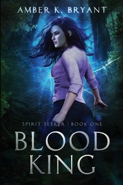 Blood King, Bryant Amber K