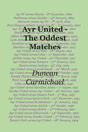 Ayr United - The Oddest Matches, Carmichael Duncan