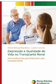 Depress?o e Qualidade de Vida no Transplante Renal, Madruga R?go Barros Patrcia