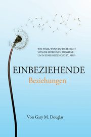 Einbeziehende Beziehungen (German), Douglas Gary M.