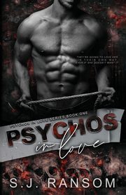 Psychos in Love, Ransom S.J.