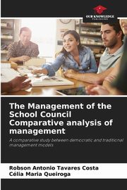 The Management of the School Council Comparative analysis of management, Tavares Costa Robson Antonio