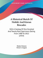 A Historical Sketch Of Nishiki And Kinran Brocades, Nomura Shojiro