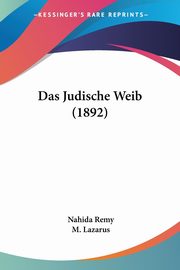 Das Judische Weib (1892), Remy Nahida