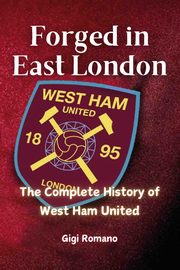 Forged in East London, Romano Gigi