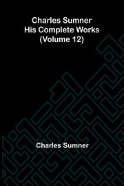 Charles Sumner, Sumner Charles