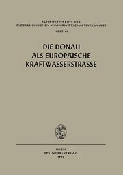 Die Donau ALS Europaische Kraftwasserstrasse, 