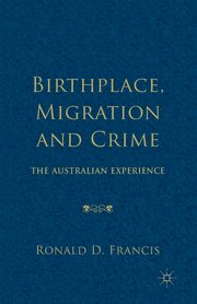 Birthplace, Migration and Crime, D. Francis Ronald
