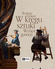 ksiazka tytu: W krgu sztuki autor: Fabiani Boena