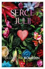 Serce Julii, Bourdin Franoise