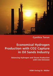 Economical Hydrogen Production with CO2 Capture in Oil Sands Industry, Tarun Cynthia