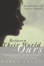 Between Their World and Ours, Zelan Karen