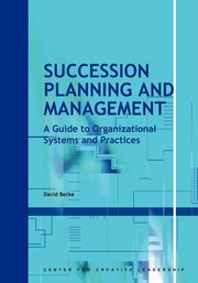 Succession Planning and Management, Berke David