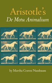 Aristotle's De Motu Animalium, Nussbaum Martha C.