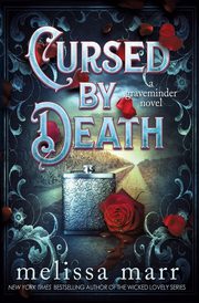 Cursed by Death, Marr Melissa