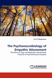 ksiazka tytu: The Psychoneurobiology of Empathic Attunement autor: Bergemann Eric R.
