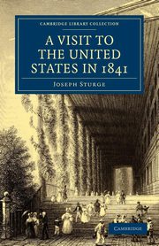 A Visit to the United States in 1841, Sturge Joseph