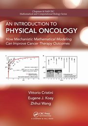An Introduction to Physical Oncology, Cristini Vittorio
