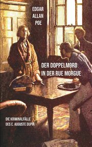 Der Doppelmord in der Rue Morgue, Poe Edgar Allan