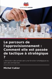 Le parcours de l'approvisionnement, Cukier Michal