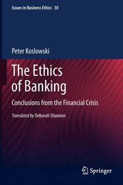 The Ethics of Banking, Koslowski Peter
