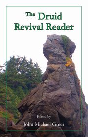 The Druid Revival Reader, Greer John Michael