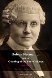 Helena Normanton and the Opening of the Bar to Women, Bourne Judith