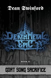 Death Metal Epic, Swinford Dean