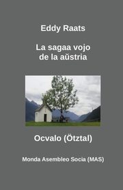 La sagaa vojo de la a?stria Oc-valo, Raats Eddy