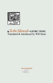 To The Silenced, Trakl Georg