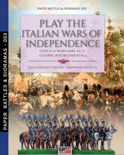 Play the Italian wars of Independence, Cristini Luca Stefano